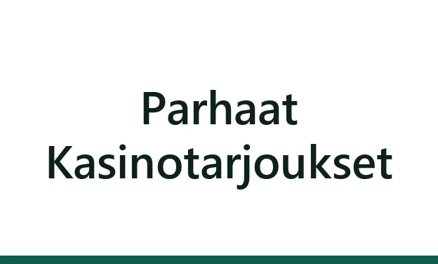 Parhaat Kasinotarjoukset
